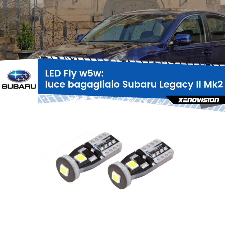 <strong>luce bagagliaio LED per Subaru Legacy II</strong> Mk2 1994 - 1999. Coppia lampadine <strong>w5w</strong> Canbus compatte modello Fly Xenovision.