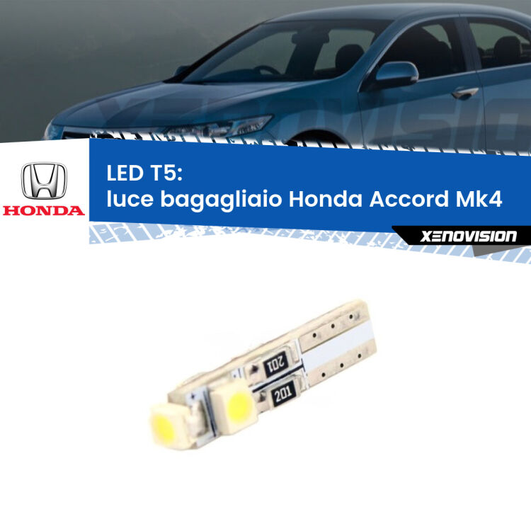 <strong>Luce Bagagliaio LED no-spie per Honda Accord</strong> Mk4 1990 - 1993. Lampadina <strong>T5</strong> da Xenovision