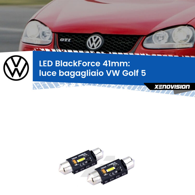 <strong>LED luce bagagliaio 41mm per VW Golf 5</strong>  2003 - 2009. Coppia lampadine <strong>C5W</strong>modello BlackForce Xenovision.