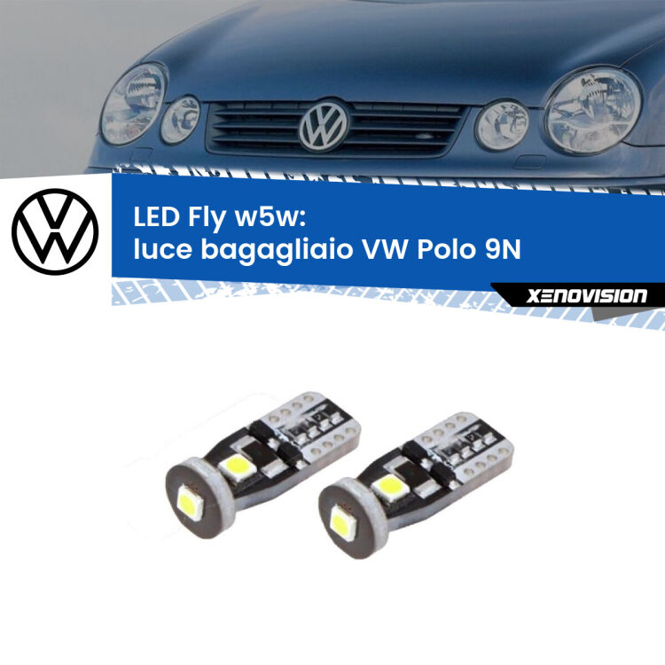 <strong>luce bagagliaio LED per VW Polo</strong> 9N 2002 - 2008. Coppia lampadine <strong>w5w</strong> Canbus compatte modello Fly Xenovision.