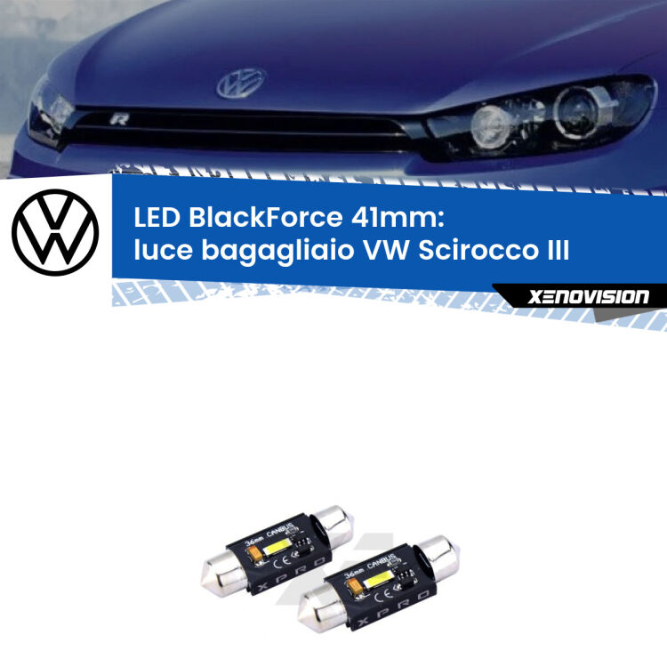 <strong>LED luce bagagliaio 41mm per VW Scirocco</strong> III 2008 - 2017. Coppia lampadine <strong>C5W</strong>modello BlackForce Xenovision.