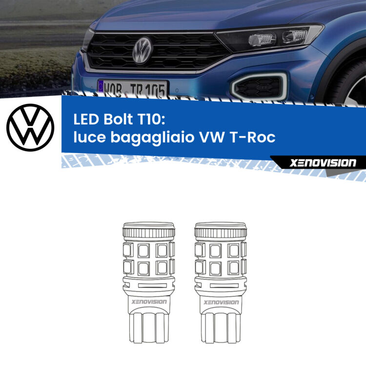 <strong>Luce Bagagliaio LED per VW T-Roc</strong>  2017 in poi. Coppia lampade <strong>T10</strong> modello Bolt canbus.