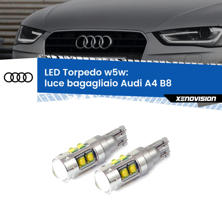 <strong>Luce Bagagliaio LED 6000k per Audi A4</strong> B8 2007 - 2015. Lampadine <strong>W5W</strong> canbus modello Torpedo.