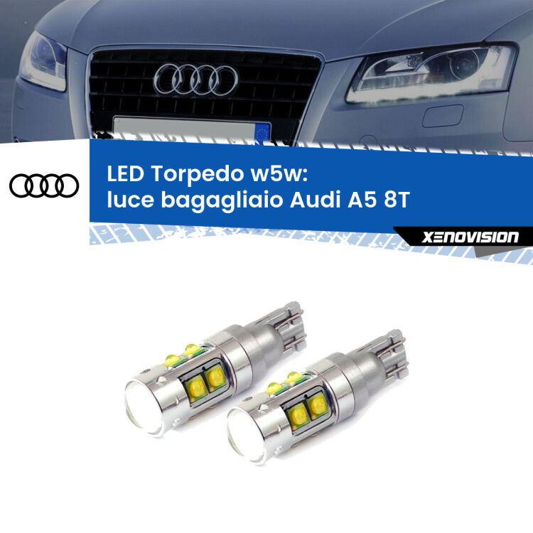 <strong>Luce Bagagliaio LED 6000k per Audi A5</strong> 8T 2007 - 2017. Lampadine <strong>W5W</strong> canbus modello Torpedo.