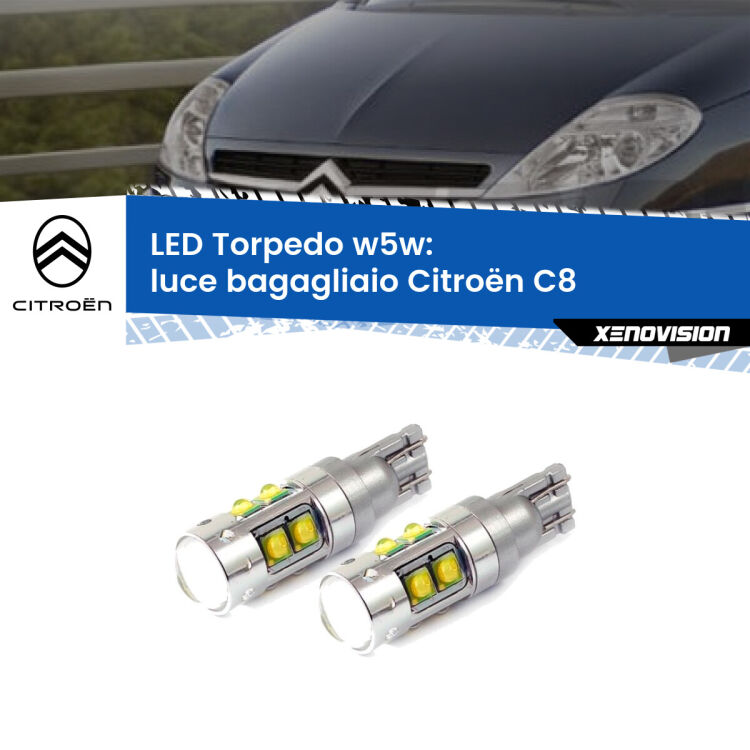 <strong>Luce Bagagliaio LED 6000k per Citroën C8</strong>  2002 - 2010. Lampadine <strong>W5W</strong> canbus modello Torpedo.