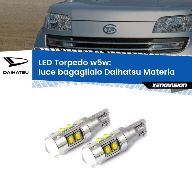 <strong>Luce Bagagliaio LED 6000k per Daihatsu Materia</strong>  2006 in poi. Lampadine <strong>W5W</strong> canbus modello Torpedo.