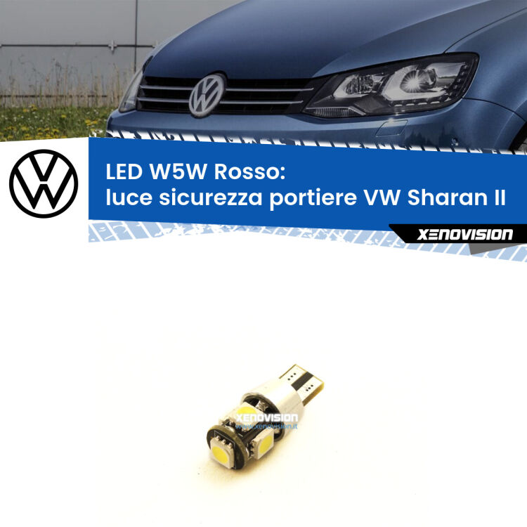 <strong>Luce Sicurezza Portiere LED rossa per VW Sharan</strong> II 2010 - 2019. Lampada <strong>W5W</strong> canbus.