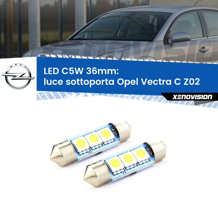 <strong>Luce Sottoporta LED per Opel Vectra C</strong> Z02 2002 - 2010. Coppia lampade <strong>C5W</strong> 36mm estremamente longeve.