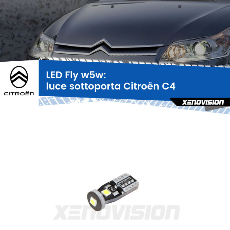 <strong>luce sottoporta LED per Citroën C4</strong>  2004 - 2011. Coppia lampadine <strong>w5w</strong> Canbus compatte modello Fly Xenovision.