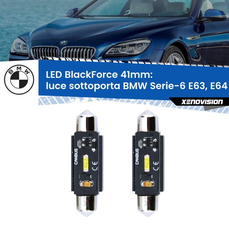 <strong>Luce Sottoporta LED per BMW Serie-6</strong> E63, E64 2004 - 2010. Coppia lampade <strong>C5W</strong> 41mm modello BlackForce canbus.