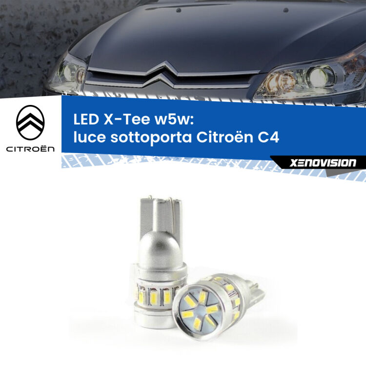 <strong>LED luce sottoporta per Citroën C4</strong>  2004 - 2011. Lampade <strong>W5W</strong> modello X-Tee Xenovision top di gamma.