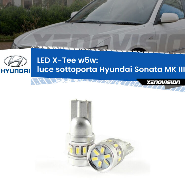 <strong>LED luce sottoporta per Hyundai Sonata MK III</strong> EF 1998 - 2004. Lampade <strong>W5W</strong> modello X-Tee Xenovision top di gamma.