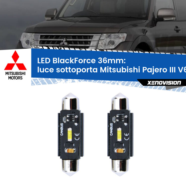 <strong>Luce Sottoporta LED per Mitsubishi Pajero III</strong> V60 2000 - 2007. Coppia lampade <strong>C5W</strong> 36mm modello BlackForce canbus.