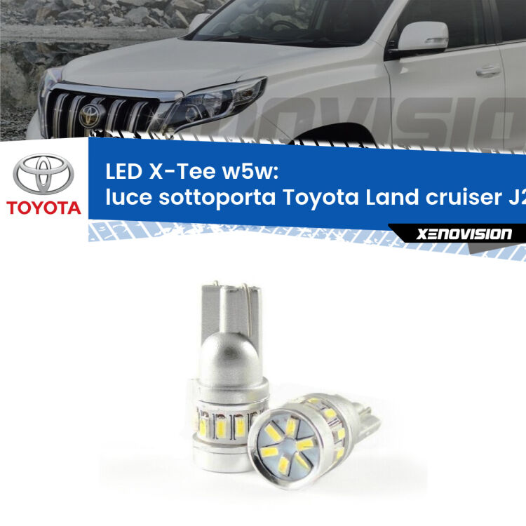 <strong>LED luce sottoporta per Toyota Land cruiser</strong> J200 2007 in poi. Lampade <strong>W5W</strong> modello X-Tee Xenovision top di gamma.