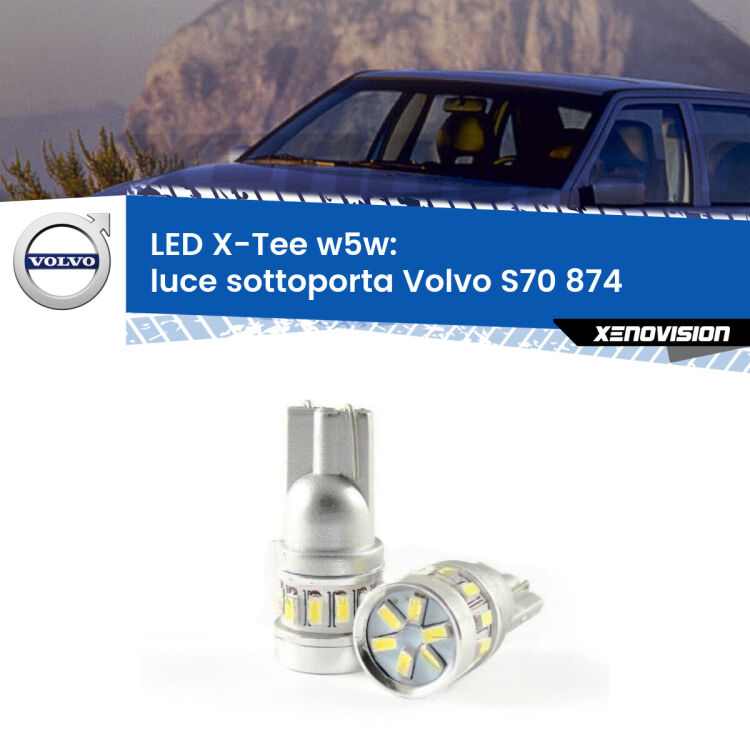 <strong>LED luce sottoporta per Volvo S70</strong> 874 1997 - 2000. Lampade <strong>W5W</strong> modello X-Tee Xenovision top di gamma.