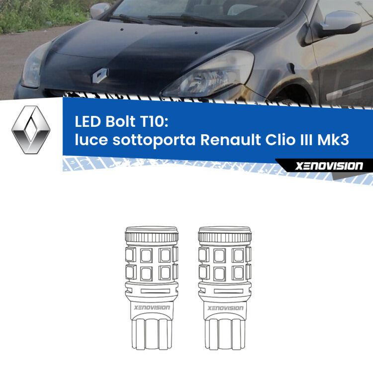 <strong>Luce Sottoporta LED per Renault Clio III</strong> Mk3 2005 - 2011. Coppia lampade <strong>T10</strong> modello Bolt canbus.