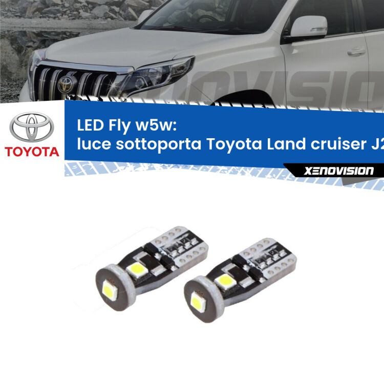 <strong>luce sottoporta LED per Toyota Land cruiser</strong> J200 2007 in poi. Coppia lampadine <strong>w5w</strong> Canbus compatte modello Fly Xenovision.