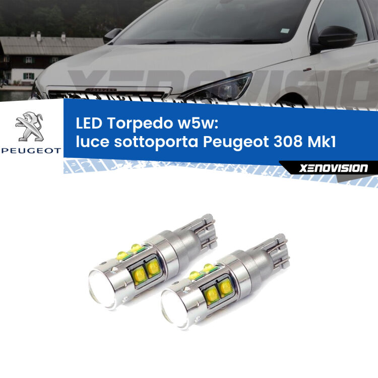 <strong>Luce Sottoporta LED 6000k per Peugeot 308</strong> Mk1 2007 - 2012. Lampadine <strong>W5W</strong> canbus modello Tube, luce bianco lunare, lunga durata e compatibilità.