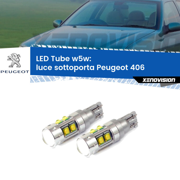 <strong>Luce Sottoporta LED 6000k per Peugeot 406</strong>  1995 - 2004. Lampadine <strong>W5W</strong> canbus modello Tube, luce bianco lunare, lunga durata e compatibilità.