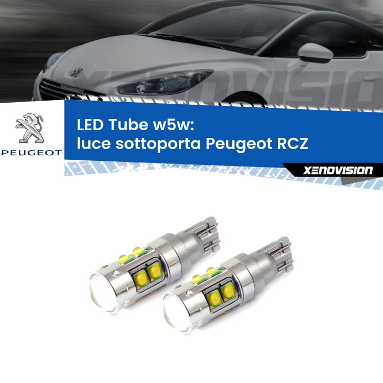 <strong>Luce Sottoporta LED 6000k per Peugeot RCZ</strong>  2010 - 2015. Lampadine <strong>W5W</strong> canbus modello Tube, luce bianco lunare, lunga durata e compatibilità.