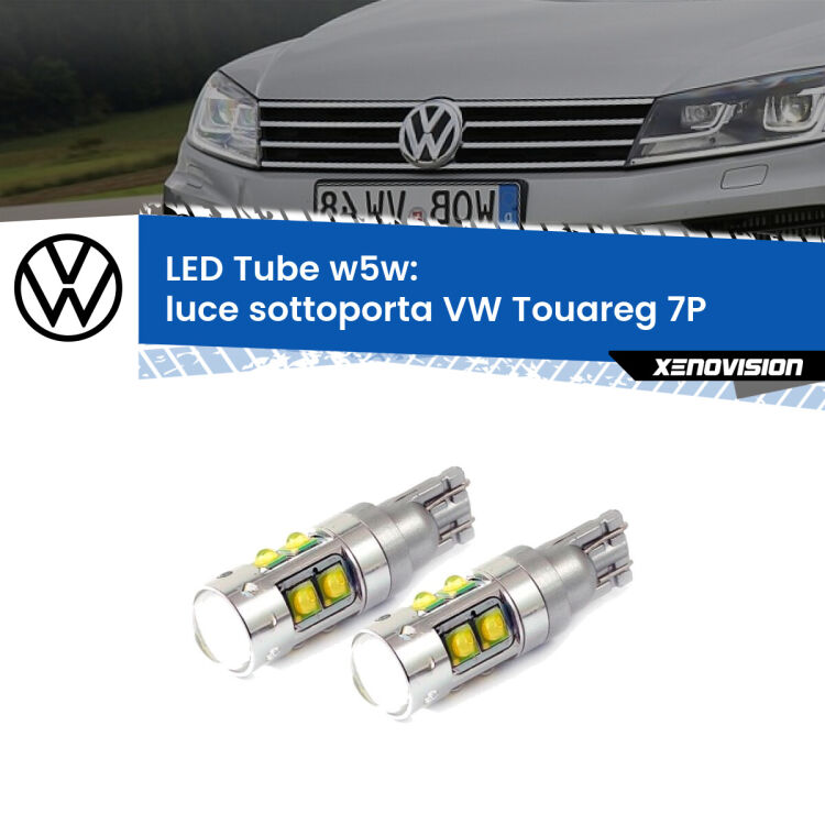 <strong>Luce Sottoporta LED 6000k per VW Touareg</strong> 7P 2010 - 2018. Lampadine <strong>W5W</strong> canbus modello Tube, luce bianco lunare, lunga durata e compatibilità.