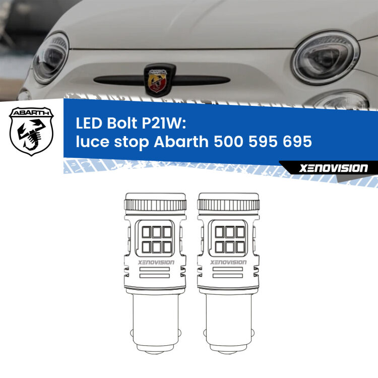 <strong>Luce Stop LED per Abarth 500 595 695</strong>  2008 - 2014. Coppia lampade <strong>P21W</strong> modello Bolt canbus.