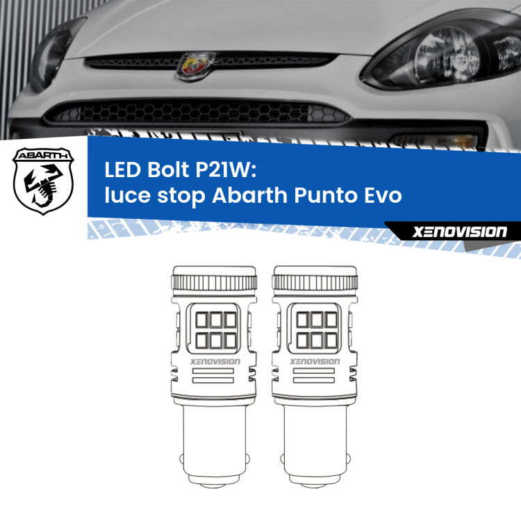 <strong>Luce Stop LED per Abarth Punto Evo</strong>  2010 - 2014. Coppia lampade <strong>P21W</strong> modello Bolt canbus.