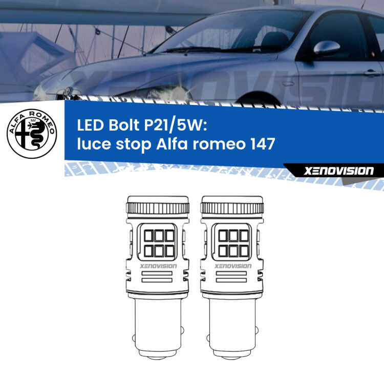 <strong>Luce Stop LED per Alfa romeo 147</strong>  2000 - 2010. Coppia lampade <strong>P21/5W</strong> modello Bolt canbus.