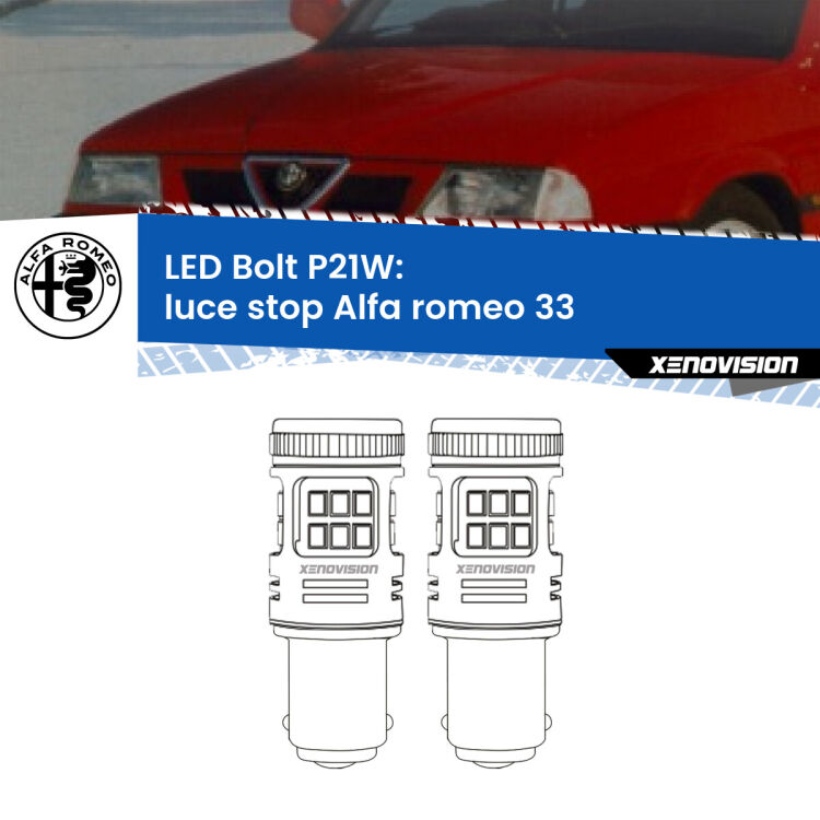 <strong>Luce Stop LED per Alfa romeo 33</strong>  1990 - 1994. Coppia lampade <strong>P21W</strong> modello Bolt canbus.