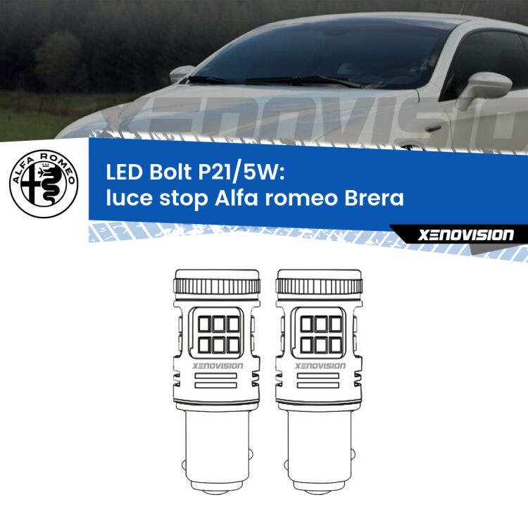 <strong>Luce Stop LED per Alfa romeo Brera</strong>  2006 - 2010. Coppia lampade <strong>P21/5W</strong> modello Bolt canbus.