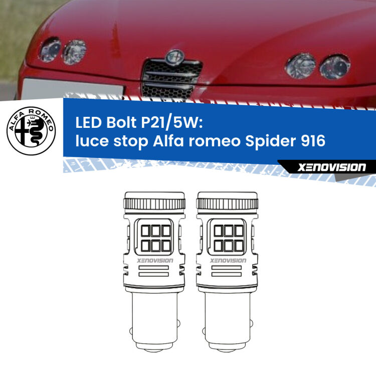 <strong>Luce Stop LED per Alfa romeo Spider</strong> 916 1995 - 2005. Coppia lampade <strong>P21/5W</strong> modello Bolt canbus.