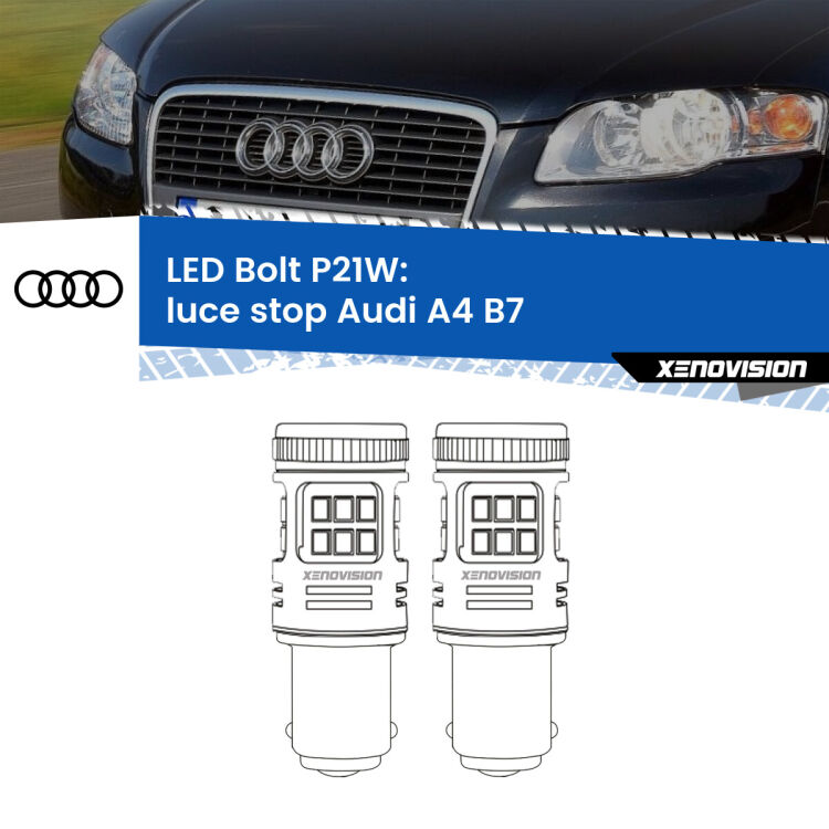 <strong>Luce Stop LED per Audi A4</strong> B7 2004 - 2008. Coppia lampade <strong>P21W</strong> modello Bolt canbus.