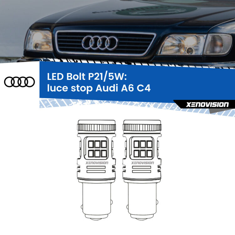 <strong>Luce Stop LED per Audi A6</strong> C4 1994 - 1997. Coppia lampade <strong>P21/5W</strong> modello Bolt canbus.