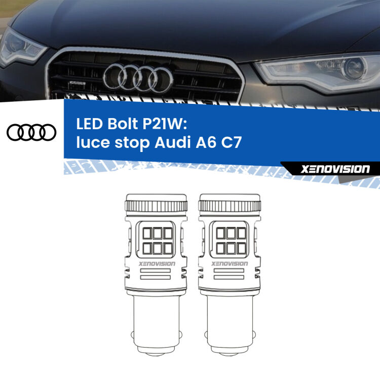 <strong>Luce Stop LED per Audi A6</strong> C7 2010 - 2018. Coppia lampade <strong>P21W</strong> modello Bolt canbus.