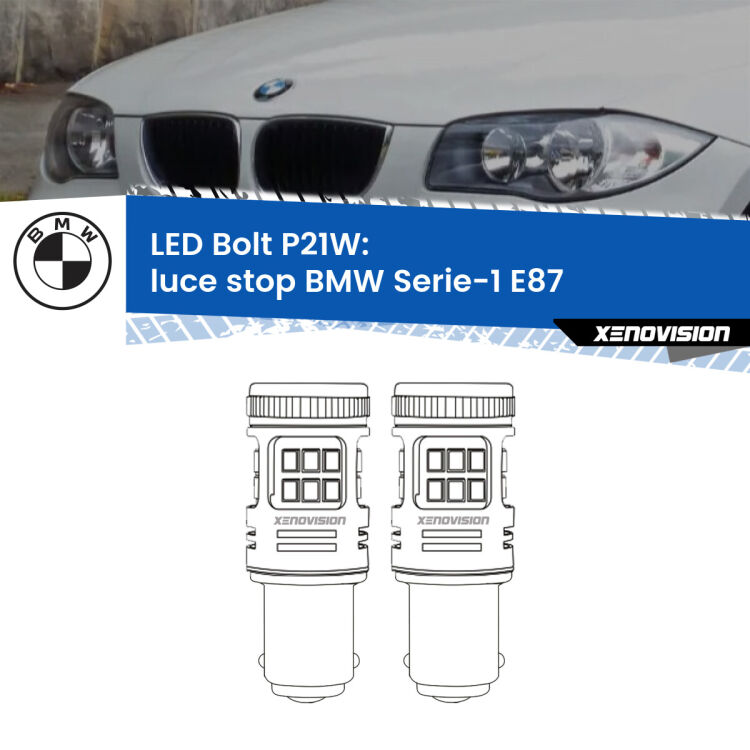 <strong>Luce Stop LED per BMW Serie-1</strong> E87 2003 - 2012. Coppia lampade <strong>P21W</strong> modello Bolt canbus.