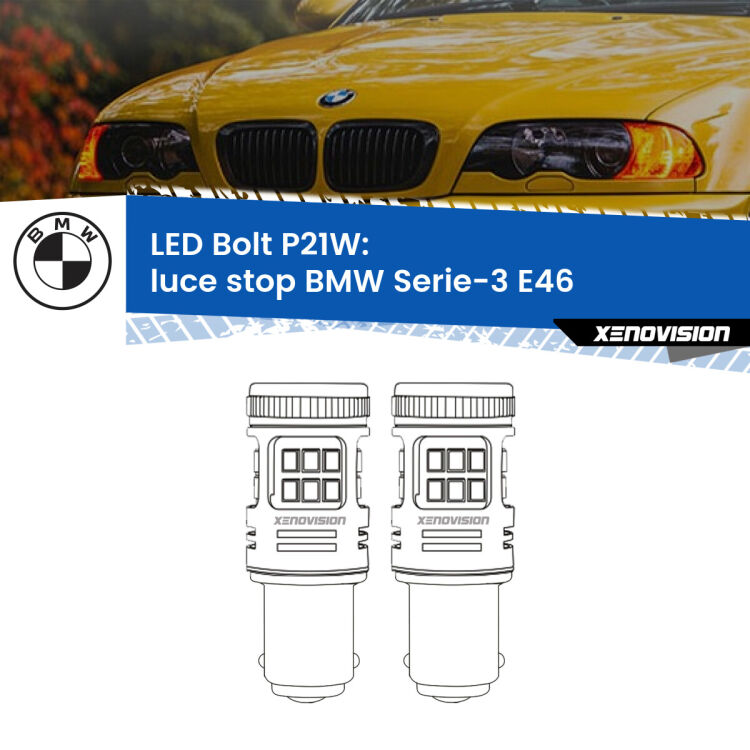 <strong>Luce Stop LED per BMW Serie-3</strong> E46 2002 - 2005. Coppia lampade <strong>P21W</strong> modello Bolt canbus.