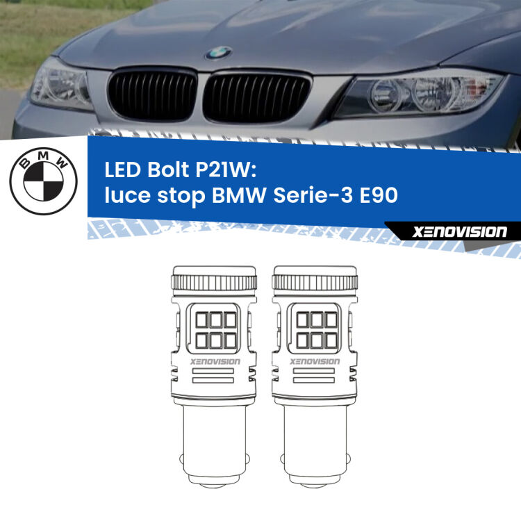 <strong>Luce Stop LED per BMW Serie-3</strong> E90 2005 - 2011. Coppia lampade <strong>P21W</strong> modello Bolt canbus.