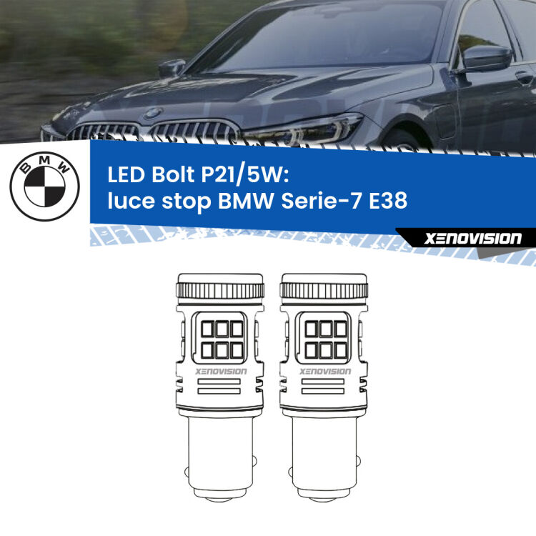 <strong>Luce Stop LED per BMW Serie-7</strong> E38 1998 - 2001. Coppia lampade <strong>P21/5W</strong> modello Bolt canbus.