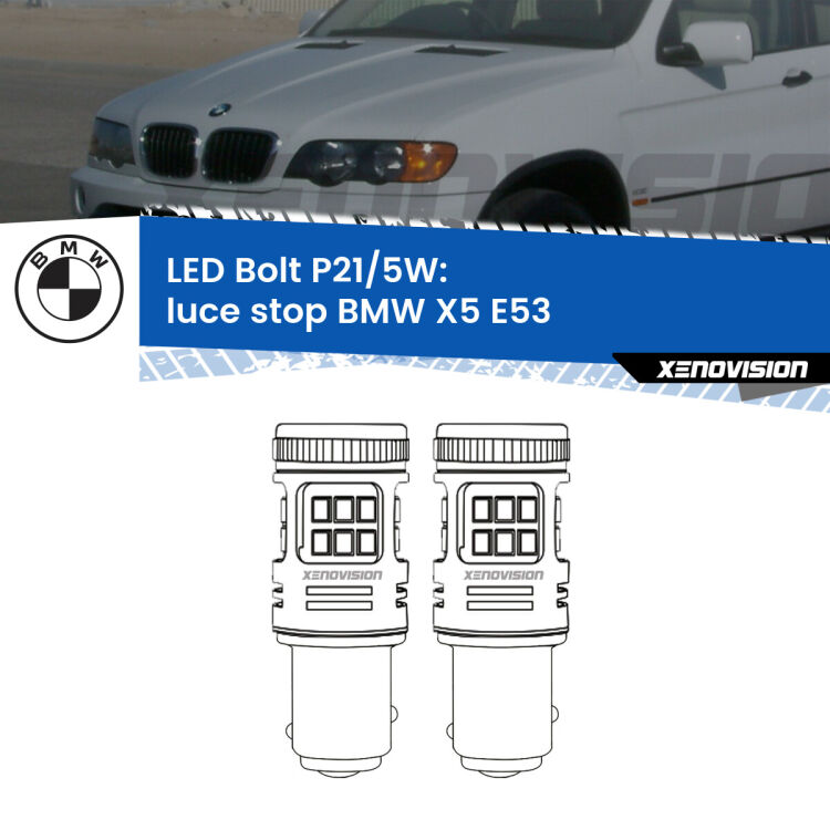 <strong>Luce Stop LED per BMW X5</strong> E53 1999 - 2003. Coppia lampade <strong>P21/5W</strong> modello Bolt canbus.