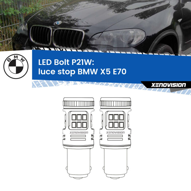 <strong>Luce Stop LED per BMW X5</strong> E70 prima serie. Coppia lampade <strong>P21W</strong> modello Bolt canbus.