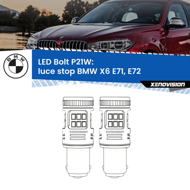 <strong>Luce Stop LED per BMW X6</strong> E71, E72 2008 - 2014. Coppia lampade <strong>P21W</strong> modello Bolt canbus.