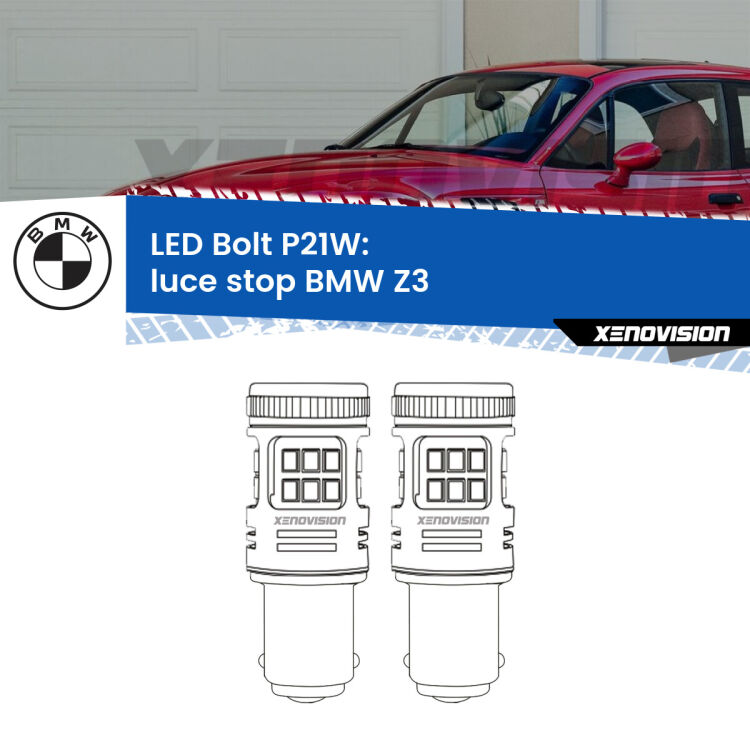 <strong>Luce Stop LED per BMW Z3</strong>  1997 - 2003. Coppia lampade <strong>P21W</strong> modello Bolt canbus.