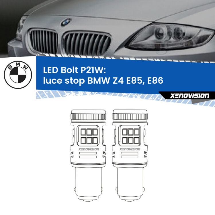 <strong>Luce Stop LED per BMW Z4</strong> E85, E86 2003 - 2008. Coppia lampade <strong>P21W</strong> modello Bolt canbus.