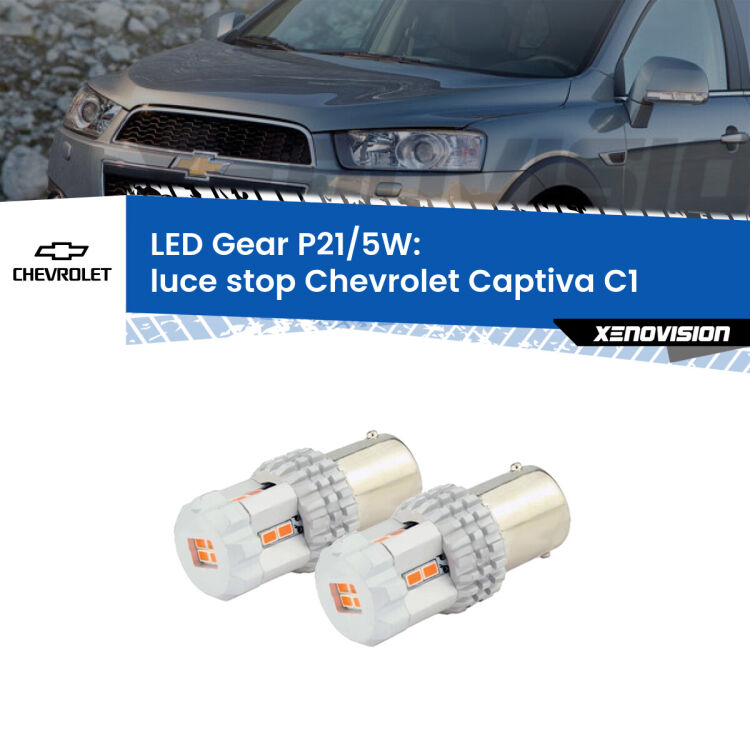 <strong>Luce Stop LED per Chevrolet Captiva</strong> C1 2006 - 2018. Due lampade <strong>P21/5W</strong> rosse non canbus modello Gear.