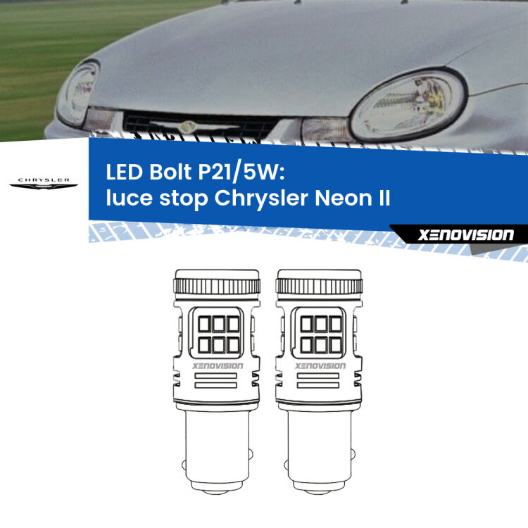 <strong>Luce Stop LED per Chrysler Neon II</strong>  1999 - 2006. Coppia lampade <strong>P21/5W</strong> modello Bolt canbus.