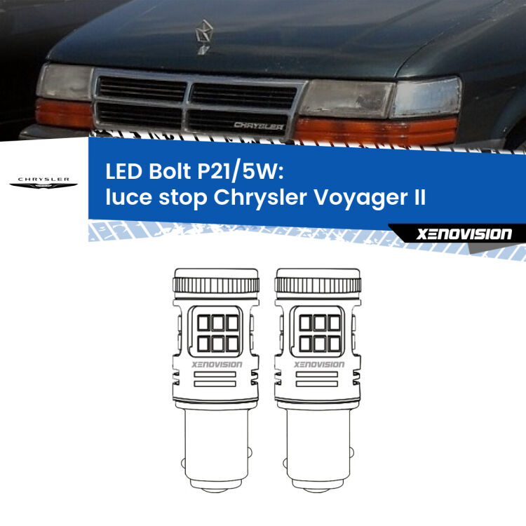 <strong>Luce Stop LED per Chrysler Voyager II</strong>  1990 - 1995. Coppia lampade <strong>P21/5W</strong> modello Bolt canbus.