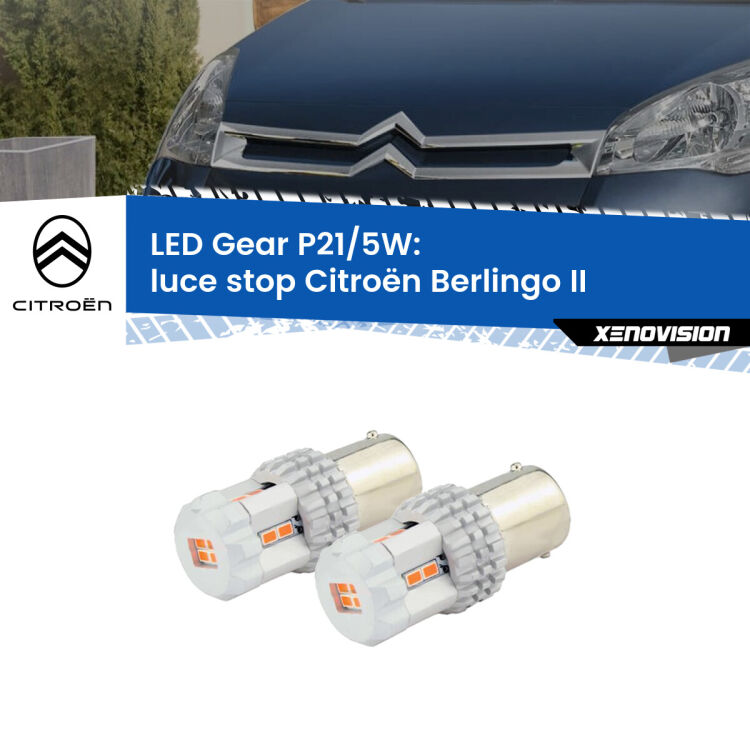 <strong>Luce Stop LED per Citroën Berlingo</strong> II 2008 - 2017. Due lampade <strong>P21/5W</strong> rosse non canbus modello Gear.