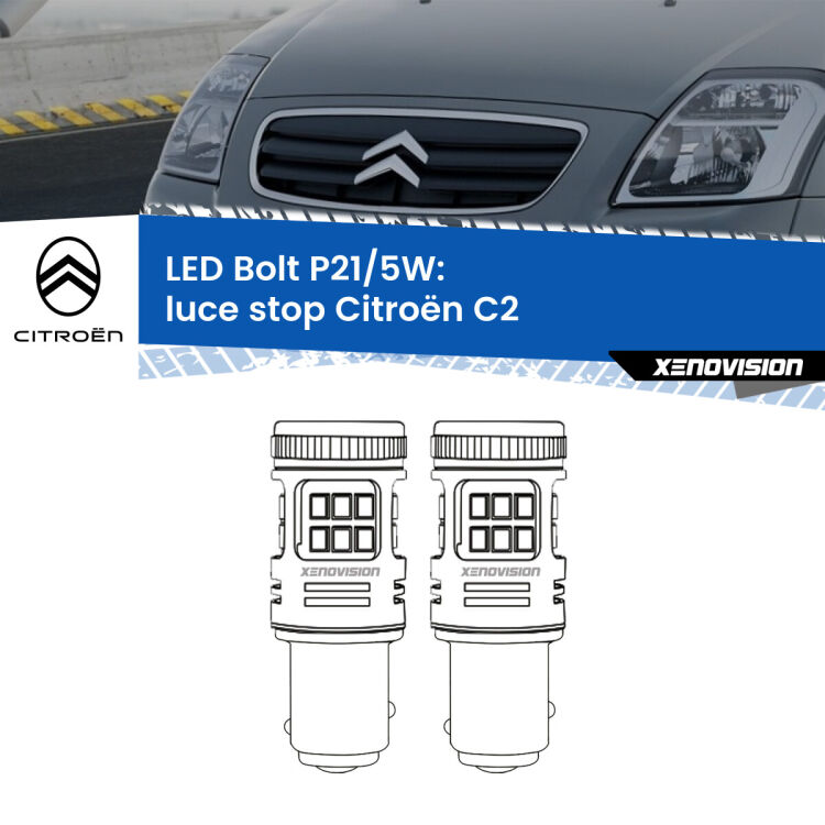 <strong>Luce Stop LED per Citroën C2</strong>  2003 - 2009. Coppia lampade <strong>P21/5W</strong> modello Bolt canbus.