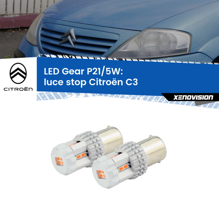 <strong>Luce Stop LED per Citroën C3</strong>  2002 - 2009. Due lampade <strong>P21/5W</strong> rosse non canbus modello Gear.