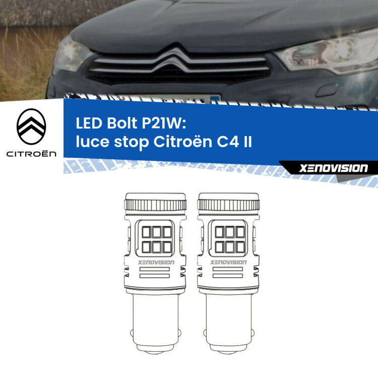 <strong>Luce Stop LED per Citroën C4</strong> II 2015 - 2016. Coppia lampade <strong>P21W</strong> modello Bolt canbus.